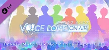 Voice Love on Air - Freely Match Performance Types Pass