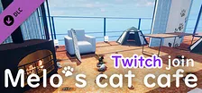 Melo's cat cafe - Twitch join