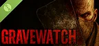 Gravewatch Demo
