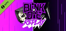 Blink and Die Replay Demo