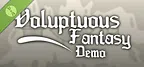 Voluptuous Fantasy Demo
