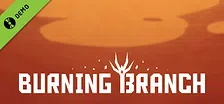 Burning Branch Demo