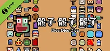 Dice Dice Dice Demo