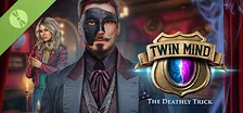 Twin Mind: The Deathly Trick Collector’s Edition Demo
