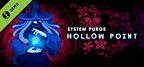 System Purge: Hollow Point Demo
