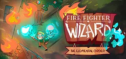Firefighter Wizard: The Elemental Order
