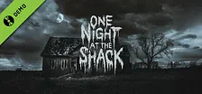 One Night At The Shack Demo