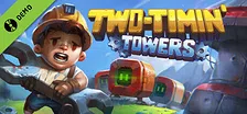 Two-Timin' Towers Demo