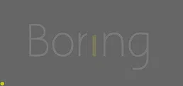 Borıng.