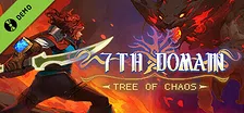 7th Domain:Tree of Chaos Demo