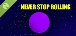Never Stop Rolling Demo