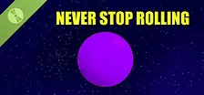 Never Stop Rolling Demo