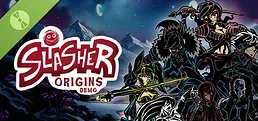 Slasher: Origins Demo