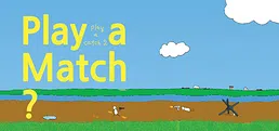 Play a Match?: play a catch2