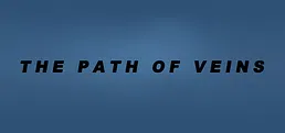 The Path of Veins