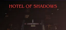 Hotel of Shadows