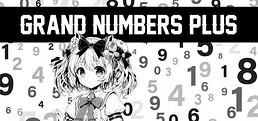 Grand Numbers Plus