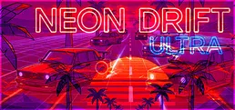 NEON DRIFT ULTRA