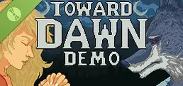 Toward Dawn Demo