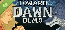 Toward Dawn Demo