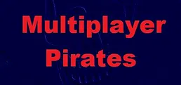 Multiplayer Pirates