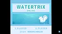 WATERTRIX ONLINE Screenshot 0