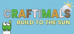Craftimals: Build to the Sun