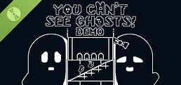 You Can't See Ghosts! Demo