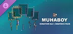 Muhaboy - Donation DLC | Graphics Pack