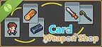 Card Weapon Shop Demo
