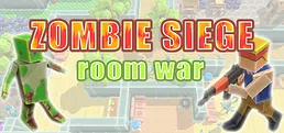 Zombie Siege:Room War