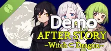 AFTER STORY ～Witch ⊂ Dragon～ Demo