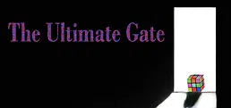 The Ultimate Gate