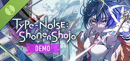 Type-NOISE: Shonen Shojo DEMO