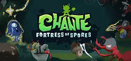 Chante: Fortress of Spores
