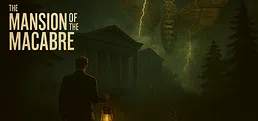 The Mansion of The Macabre