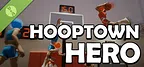 Hooptown Hero Demo