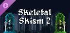 Skeletal Skism 2 - Cosmetics Pack
