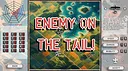 Enemy on the tail! Screenshot 0