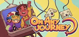 ON ANY JOURNEY