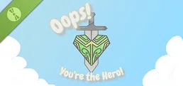 Oops! You're the Hero Demo
