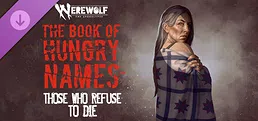 Werewolf: The Apocalypse — The Book of Hungry Names — Those Who Refuse to Die