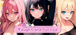Axxx: Taught and fucked