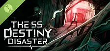 The SS Destiny Disaster Demo