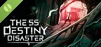 The SS Destiny Disaster Demo
