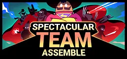 Spectacular Team: Assemble