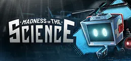 Madness of the Science