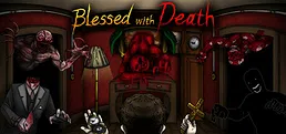 Blessed with Death