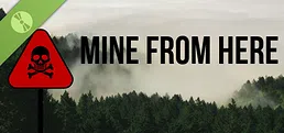 Mine From Here Demo