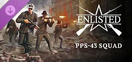 Enlisted - PPS-43 Squad